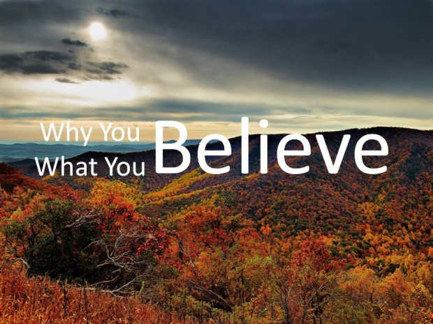 Why you believe